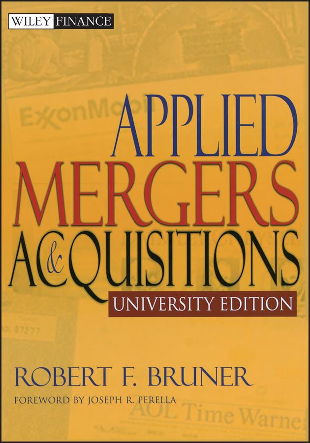 Applied Mergers and Acquisitions by Joseph R. Perella, Robert F. Bruner