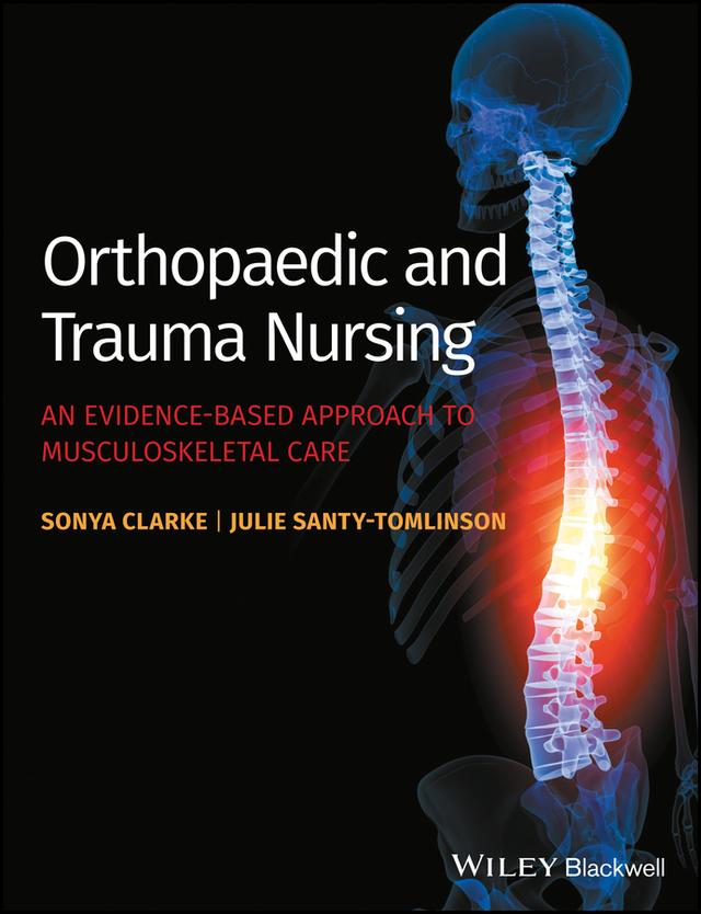 Orthopaedic and Trauma Nursing by Julie Santy-Tomlinson, Sonya Clarke