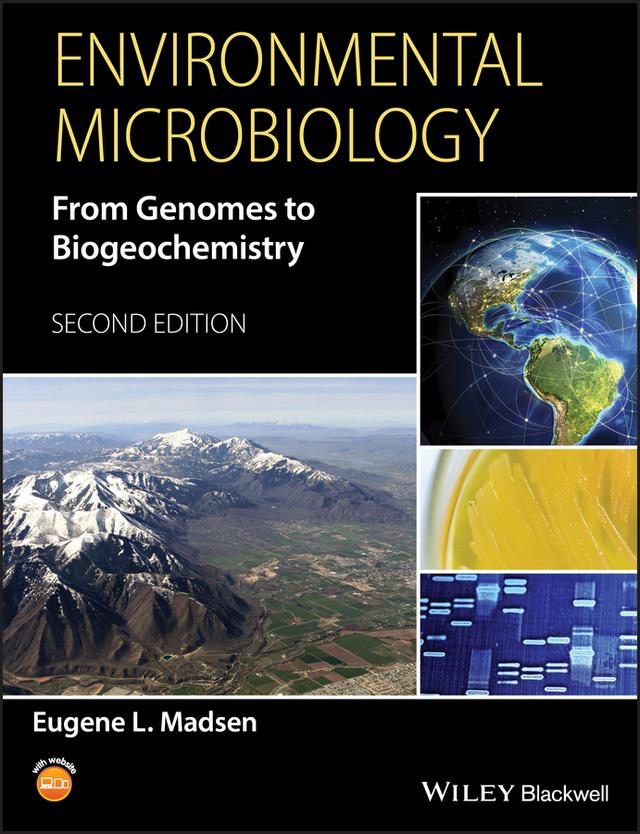Environmental Microbiology by Eugene L. Madsen