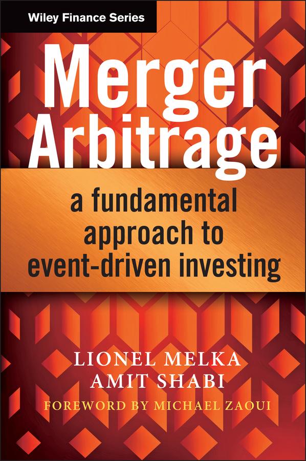 Merger Arbitrage by Amit Shabi, Lionel Melka, Michael Zaoui