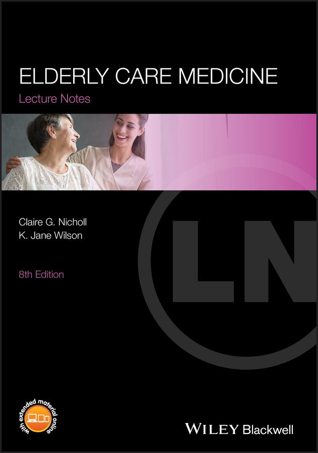 Elderly Care Medicine by Claire G. Nicholl, Jane Wilson