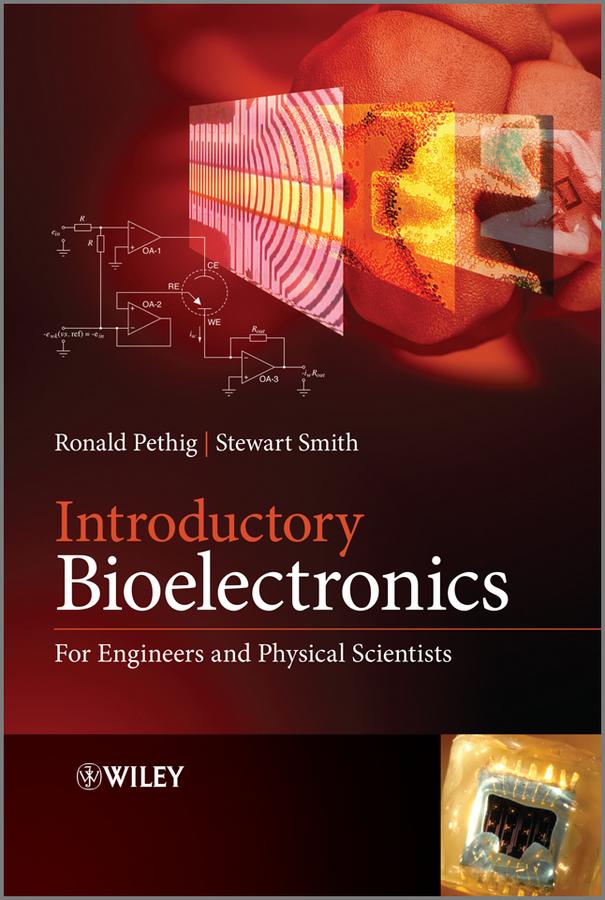 Introductory Bioelectronics by Ronald R. Pethig, Stewart Smith