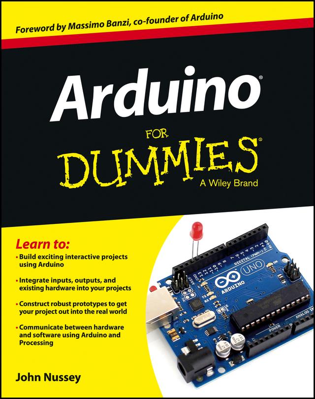 Arduino For Dummies by John Nussey