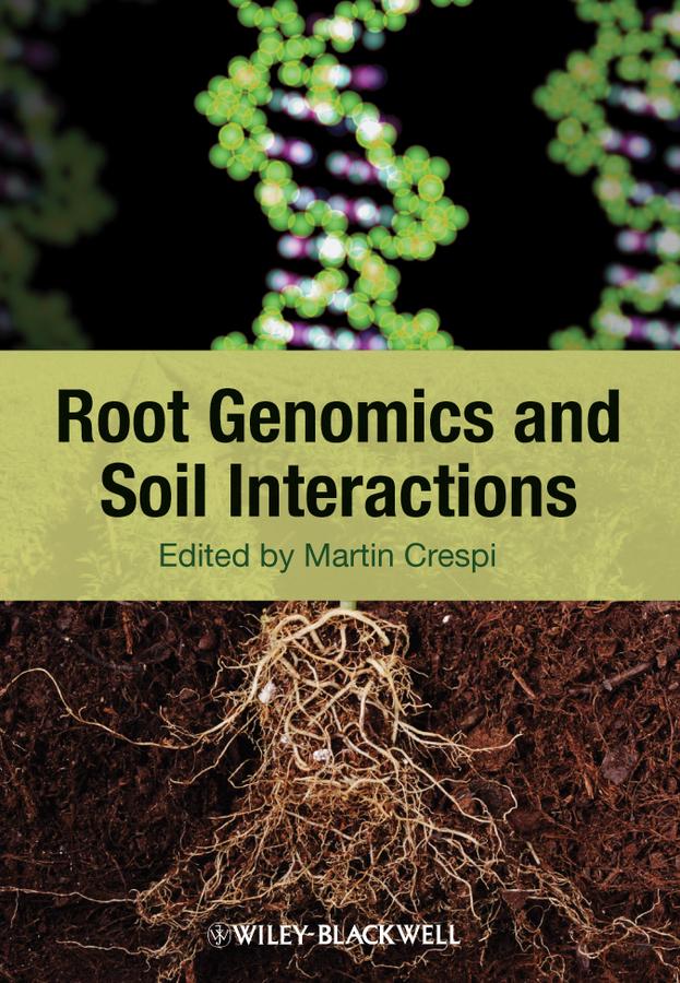 Root Genomics and Soil Interactions by Martin Crespi