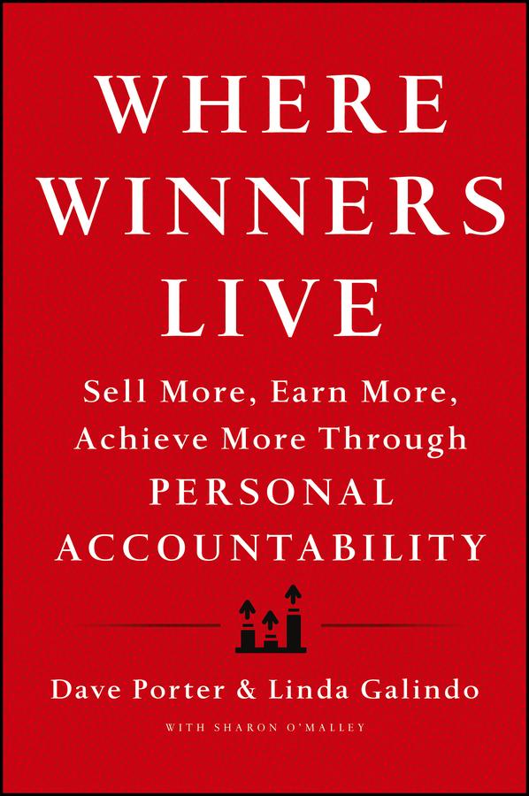 Where Winners Live by Dave Porter, Linda Galindo, Sharon O'Malley