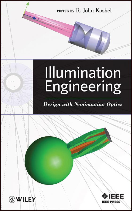 Illumination Engineering by R. John Koshel