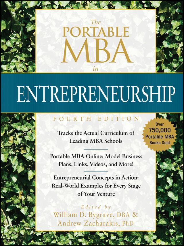 The Portable MBA in Entrepreneurship by Andrew Zacharakis, William D. Bygrave