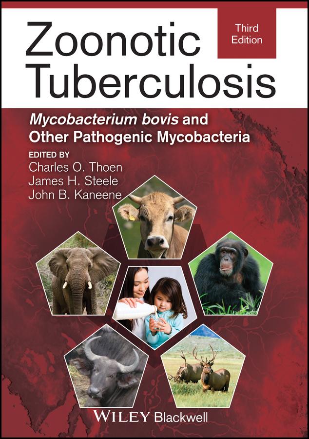 Zoonotic Tuberculosis by Charles O. Thoen, James H. Steele, John B. Kaneene
