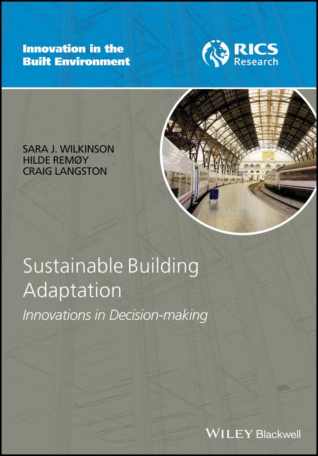 Sustainable Building Adaptation by Craig Langston, Hilde Remøy, Sara J. Wilkinson