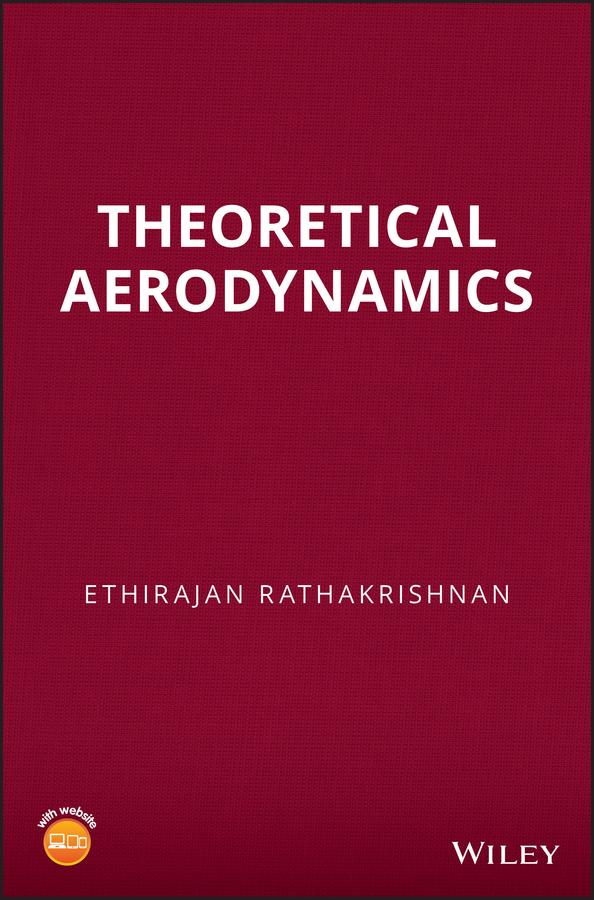 Theoretical Aerodynamics by Ethirajan Rathakrishnan