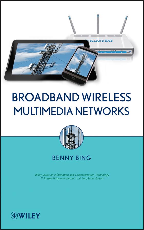 Broadband Wireless Multimedia Networks by Benny Bing