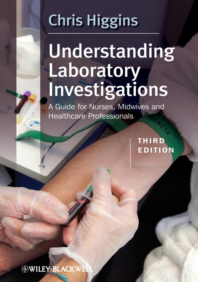 Understanding Laboratory Investigations by Chris Higgins