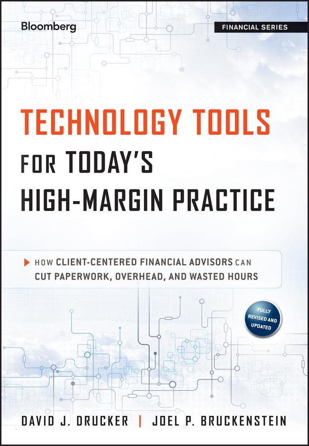 Technology Tools for Today's High-Margin Practice by David J. Drucker, Joel P. Bruckenstein