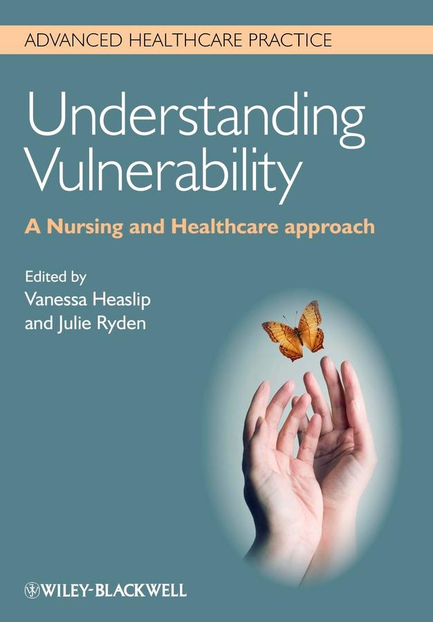 Understanding Vulnerability by Julie Ryden, Vanessa Heaslip