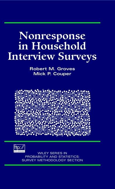 Nonresponse in Household Interview Surveys by Mick P. Couper, Robert M. Groves