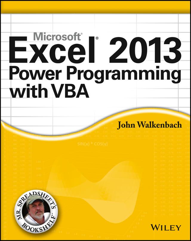 Excel 2013 Power Programming with VBA by John Walkenbach