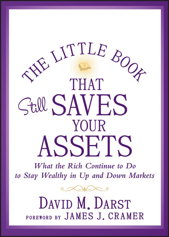The Little Book that Still Saves Your Assets by David M. Darst