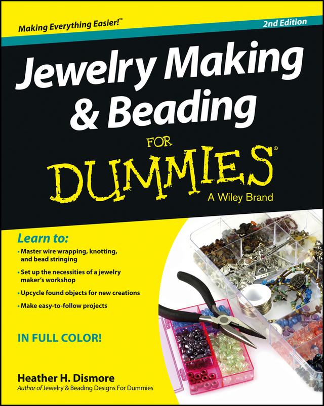 Jewelry Making and Beading For Dummies by Heather Heath
