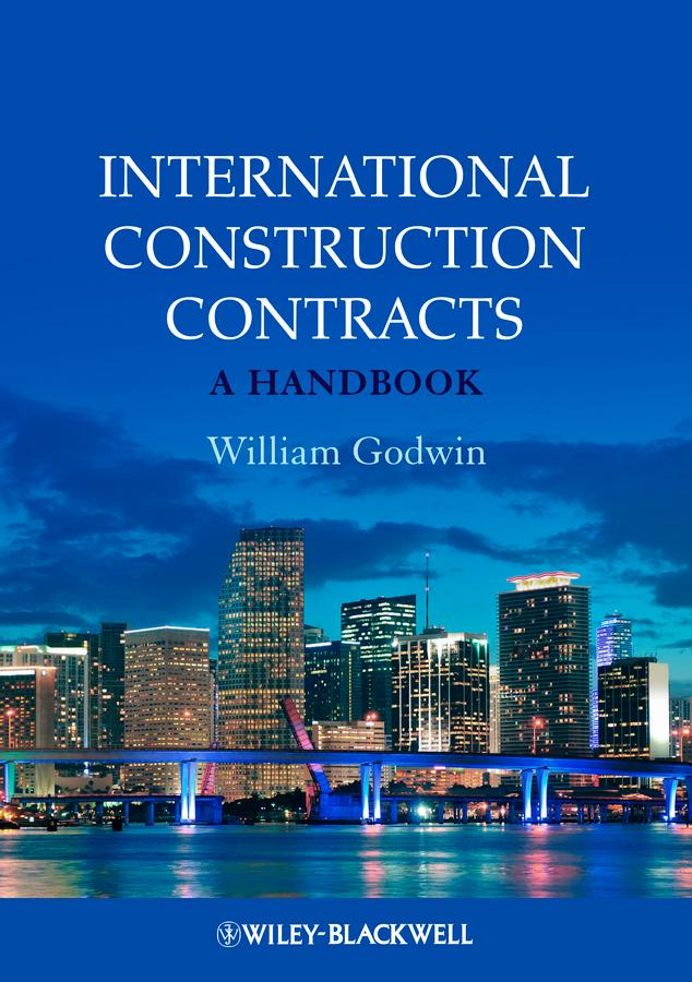 International Construction Contracts by William Godwin