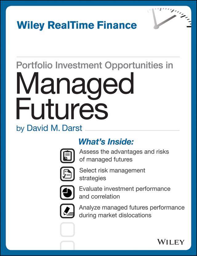 Portfolio Investment Opportunities in Managed Futures by David M. Darst
