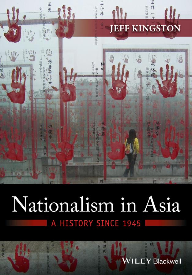 Nationalism in Asia by Jeff Kingston