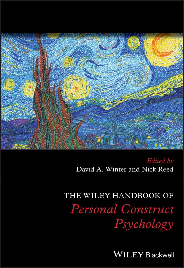 The Wiley Handbook of Personal Construct Psychology by David A. Winter, Nick Reed