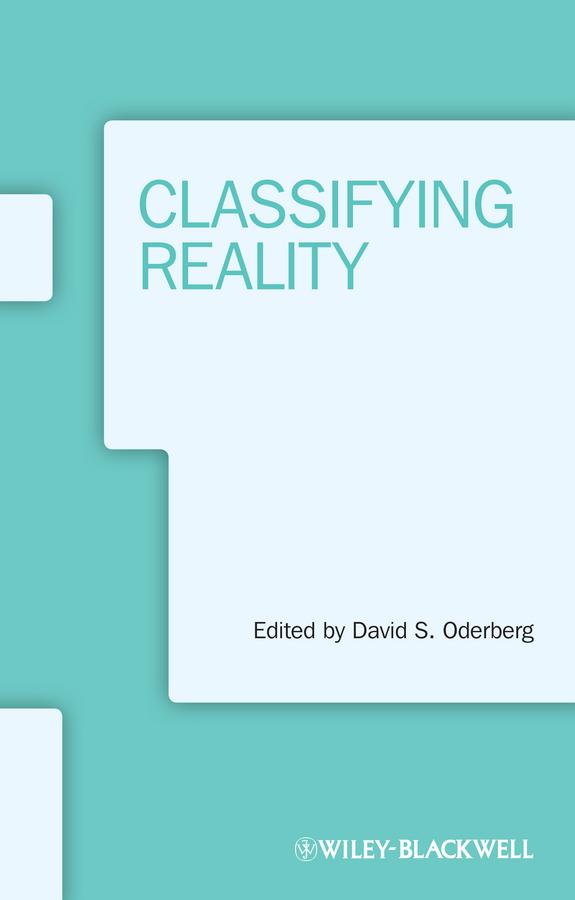 Classifying Reality by David S. Oderberg