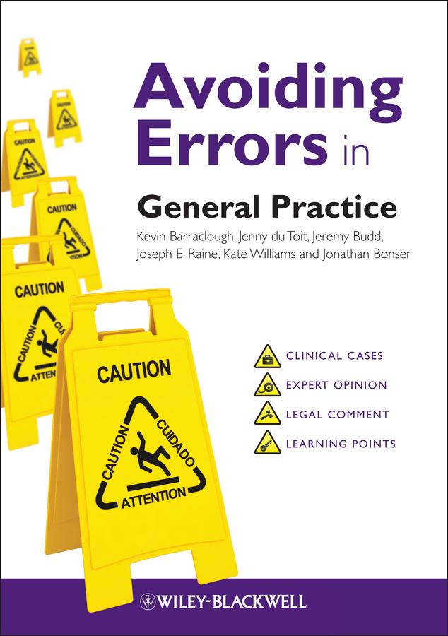 Avoiding Errors in General Practice by Jenny du Toit, Jeremy Budd, Jonathan Bonser, Joseph E. Raine, Kate Williams, Kevin Barraclough