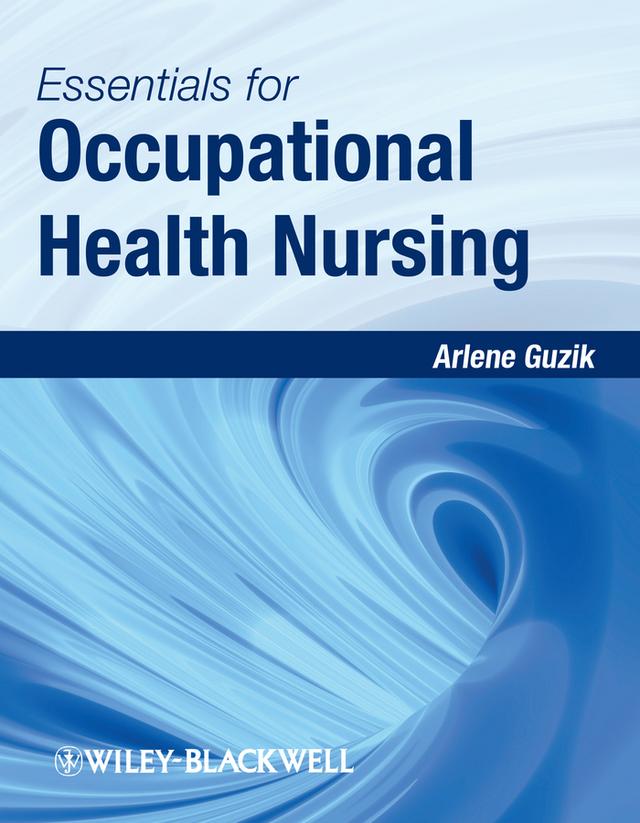 Essentials for Occupational Health Nursing by Arlene Guzik