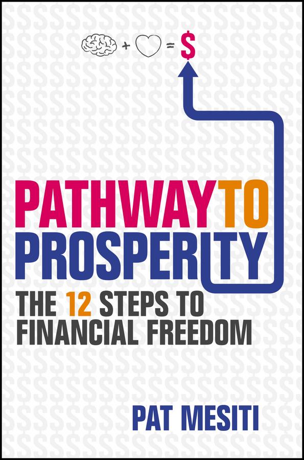 Pathway to Prosperity by Pat Mesiti