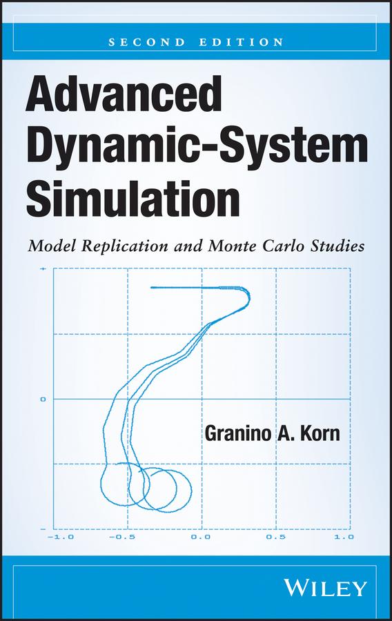 Advanced Dynamic-System Simulation by Granino A. Korn