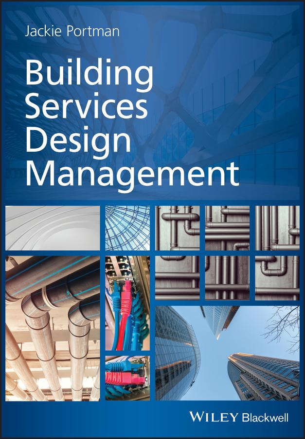 Building Services Design Management by Jackie Portman