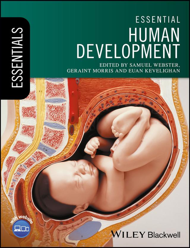 Essential Human Development by Euan Kevelighan, Geraint Morris, Samuel Webster
