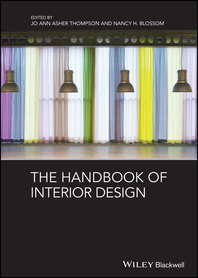 The Handbook of Interior Design by Jo Ann Asher Thompson, Nancy Blossom