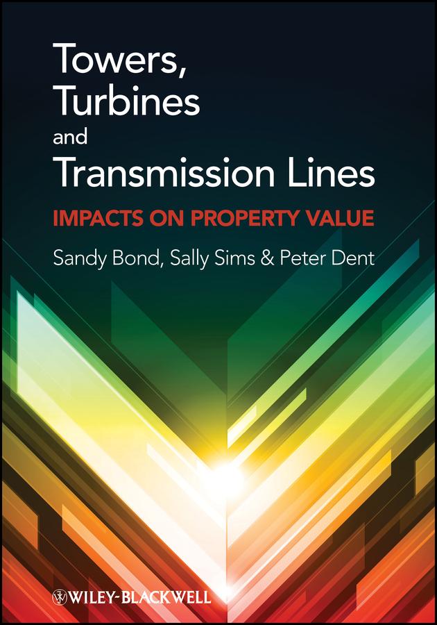 Towers, Turbines and Transmission Lines by Peter Dent, Sally Sims, Sandy Bond