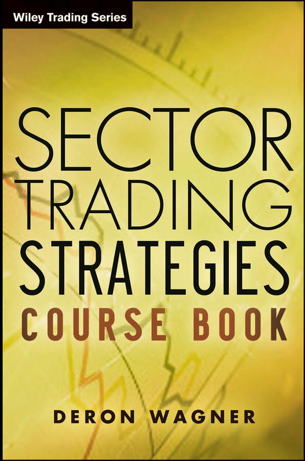 Sector Trading Strategies by Deron Wagner