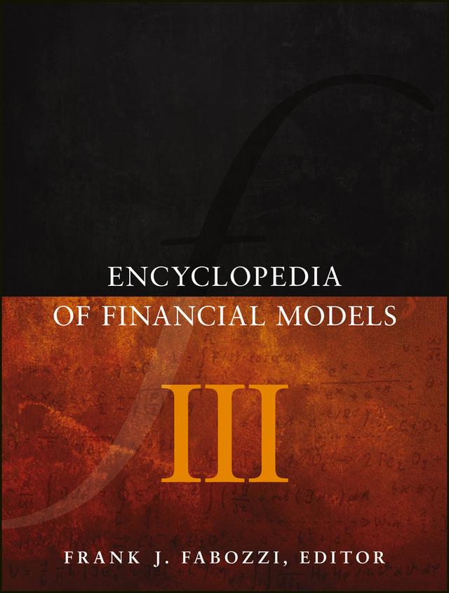 Encyclopedia of Financial Models, Volume III by Frank J. Fabozzi