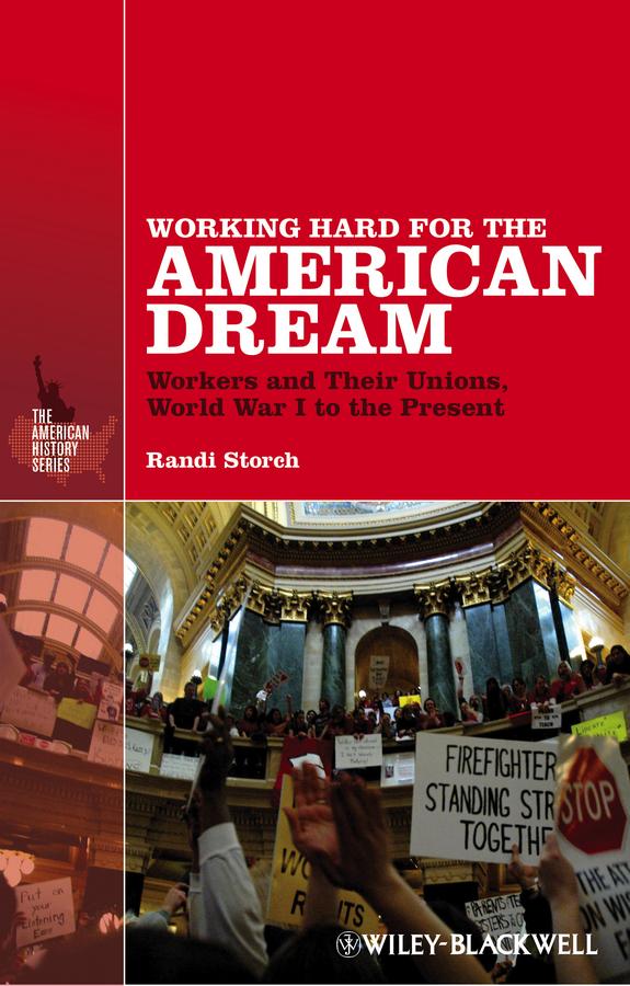 Working Hard for the American Dream by Randi Storch