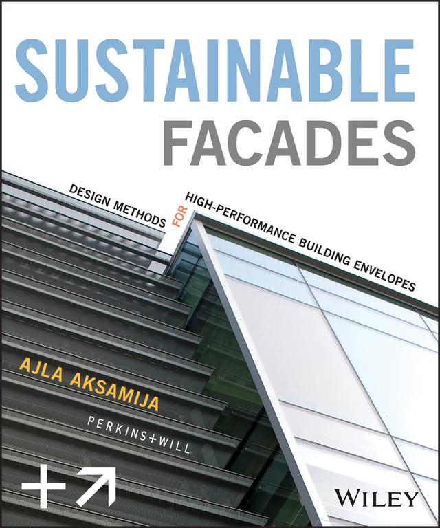 Sustainable Facades by Ajla Aksamija