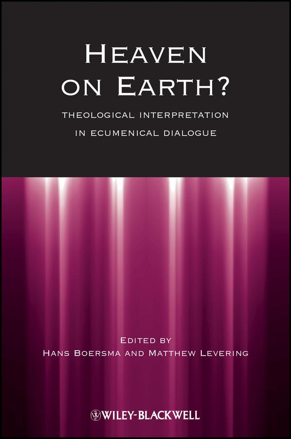 Heaven on Earth? by Hans Boersma, Matthew Levering