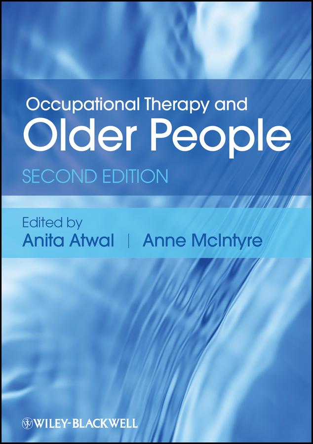 Occupational Therapy and Older People by Anita Atwal, Ann McIntyre