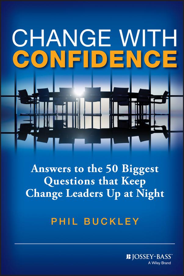 Change with Confidence by Phil Buckley