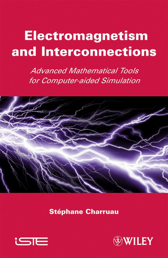 Electromagnetism and Interconnections by Stephane Charruau