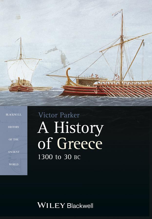 A History of Greece, 1300 to 30 BC by Victor Parker