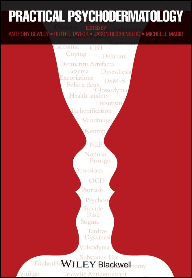 Practical Psychodermatology by Anthony Bewley, Jason S. Reichenberg, Michelle Magid, Ruth E. Taylor