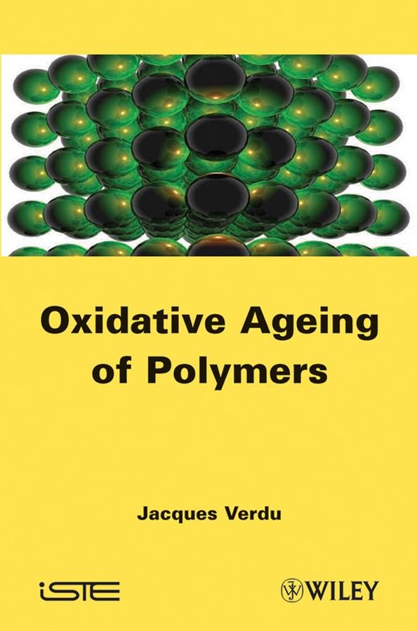 Oxydative Ageing of Polymers by Jacques Verdu