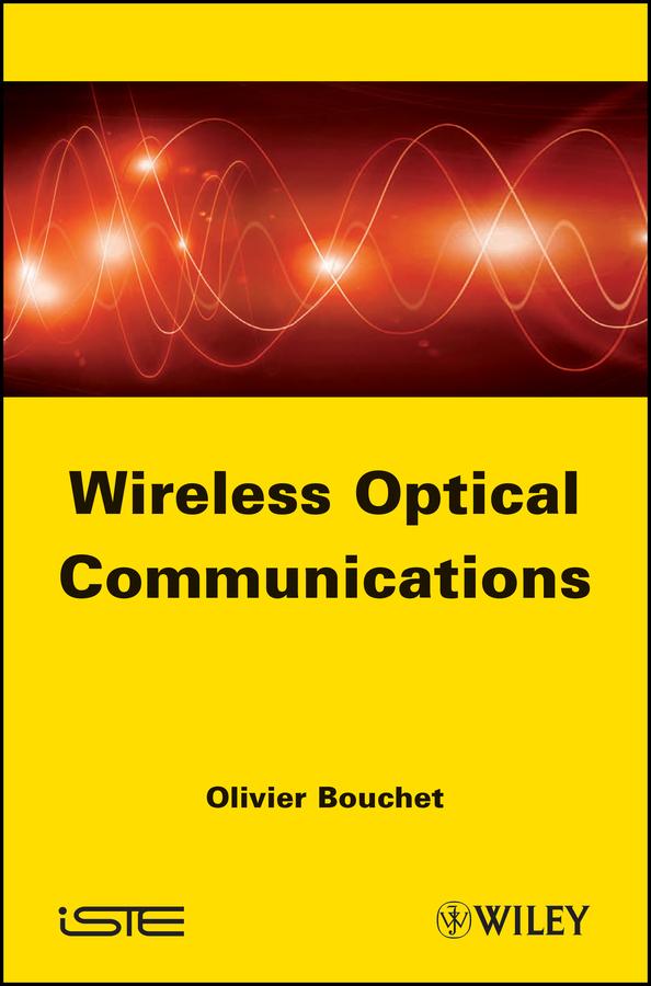 Wireless Optical Communications by Olivier Bouchet