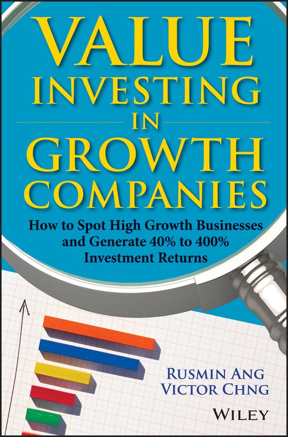 Value Investing in Growth Companies by Rusmin Ang, Victor Chng