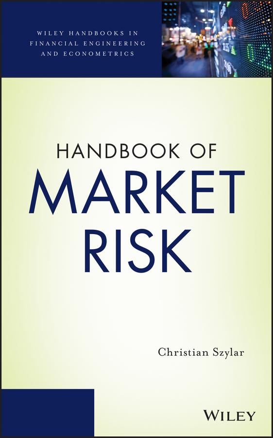 Handbook of Market Risk by Christian Szylar