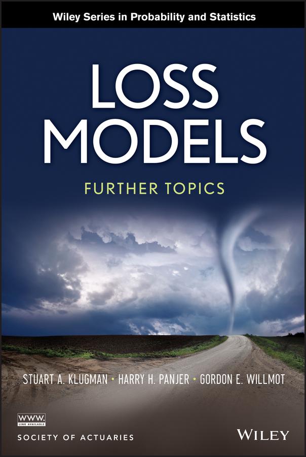 Loss Models by Gordon E. Willmot, Harry H. Panjer, Stuart A. Klugman